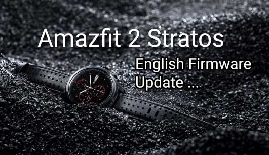 Amazfit 2 Stratos Actualizare firmware engleză / italiană!